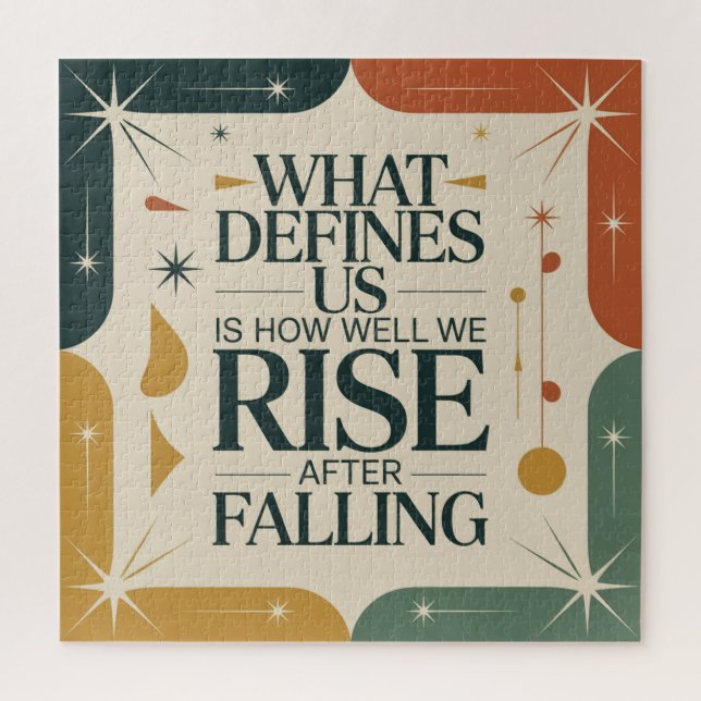 Puzzle What Defines Us Is How Well We Rise After Falling (Vertical)