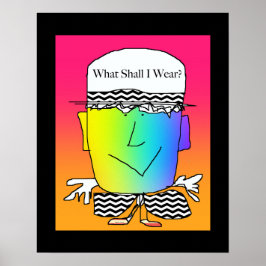 ¿Qué debo ponerme? Póster divertido