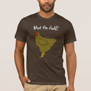 ¿Qué el cloqueo!? Camiseta del pollo