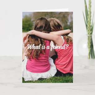 ¿QUÉ ES UN AMIGO? TARJETA DE AMISTAD