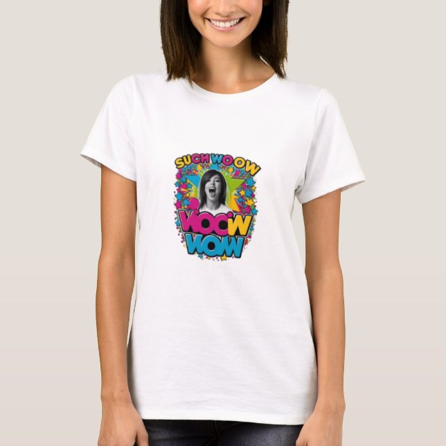 "Qué Guau, Mucha Camiseta Increíble" (Anverso)