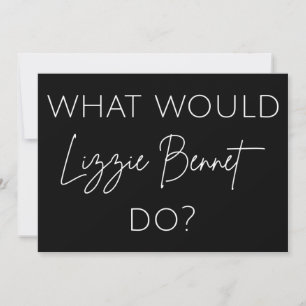 ¿Qué Haría Lizzie Bennet?
