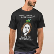 Qué huele como sh no puede ser presidente camiseta