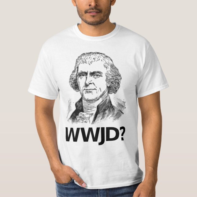 ¿Qué Jefferson haría? - Camiseta blanca (Anverso)