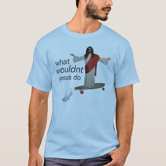 qué Jesús no haría la camisa (Anverso)