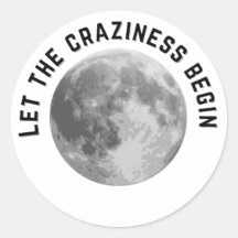 Que la locura comience Pegatina de luna llena