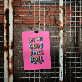 Que Los Buenos Tiempos Dirijan El Arte Poster De M