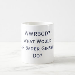 ¿Qué RBG haría? Taza