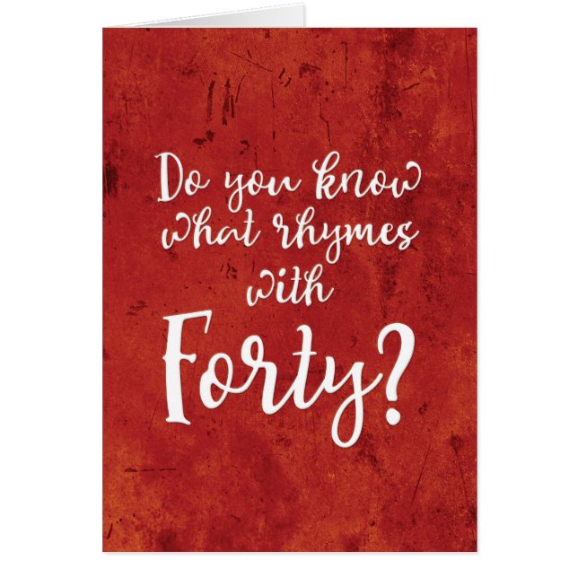 "¿Qué rimas Con Cuarenta?" Tarjeta de cumpleaños (Frente)