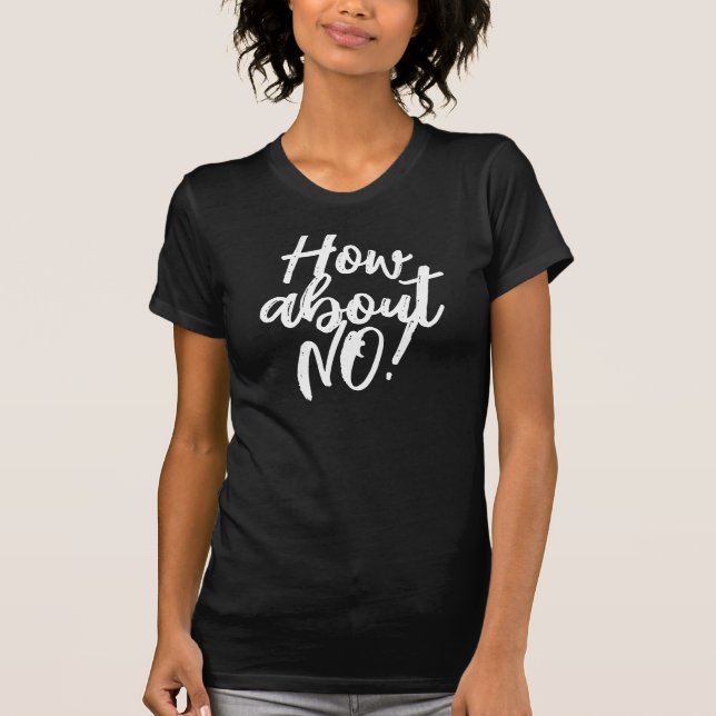 ¡Qué tal NO! Camiseta divertida de sarcasmo para m (Anverso)