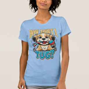 ¿Qué Tal Un Tug - Camiseta Española?