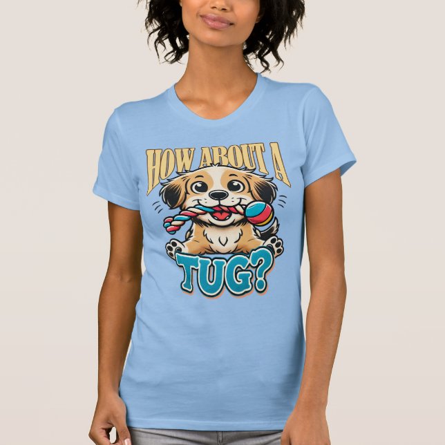 ¿Qué Tal Un Tug - Camiseta Española? (Anverso)