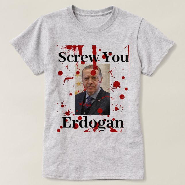 Que te den la camiseta Erdogan (en inglés) (Diseño del anverso)