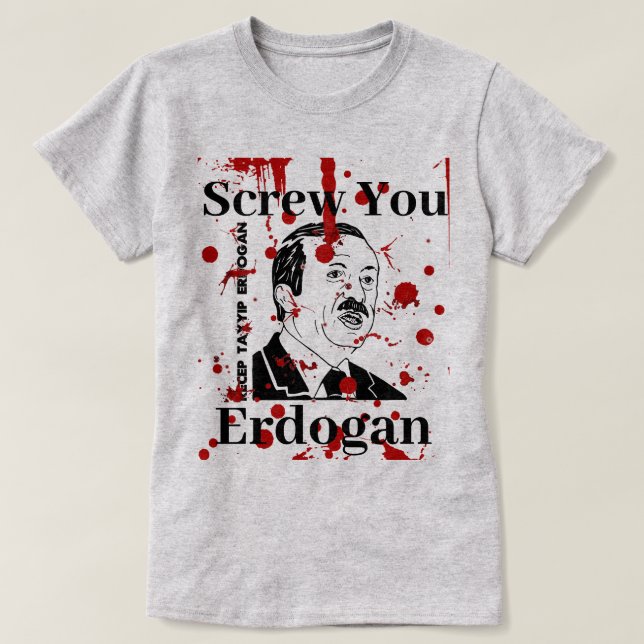 Que te den la camiseta Erdogan (en inglés) (Diseño del anverso)