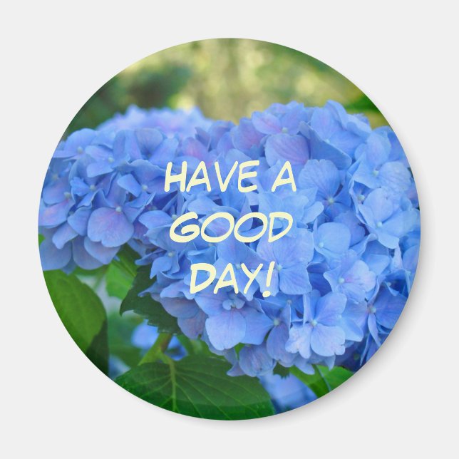 ¡Que Tenga Un Buen Día! imán Flores de Hortensias  (Frente)