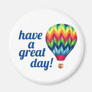 "¡Que tengas un gran día!" Imán de globo aerost