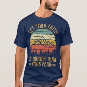 Que Tu Fe Sea Más Grande Que Tu Camiseta De Miedo