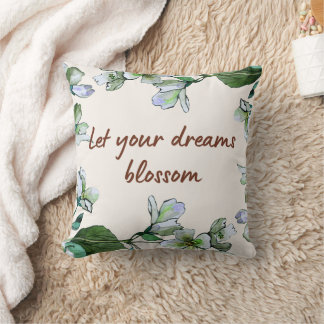 Que tus sueños florezcan Cojín decorativo