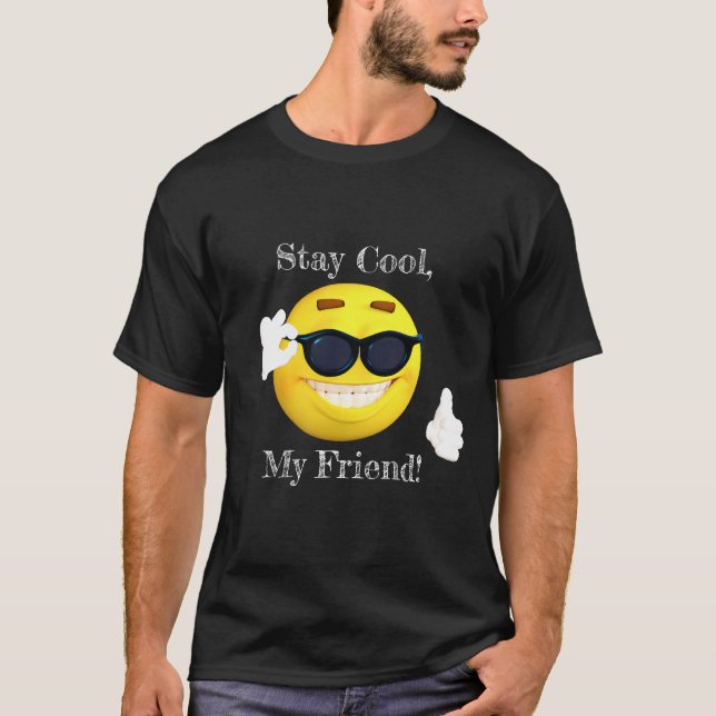 ¡Quédate Guay, Mi Emoji De Amigo! Camiseta (Anverso)