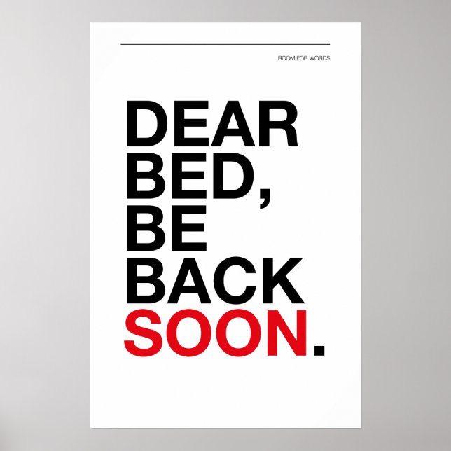 QUERIDA CAMA, VUELVO PRONTO – Póster de dormitorio (Frente)