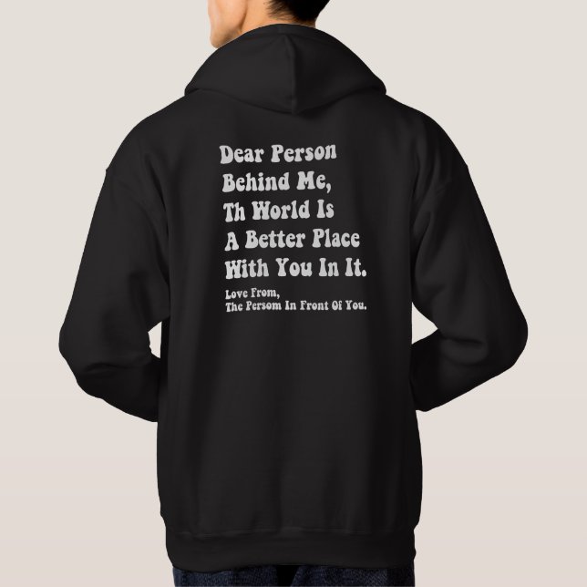 Querida Persona Detrás De Mí Sudadera (Reverso)