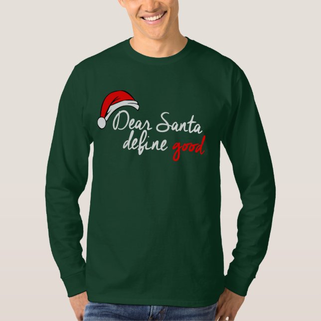 QUERIDA SANTA, DEFINE UNA BUENA Camiseta (Anverso)