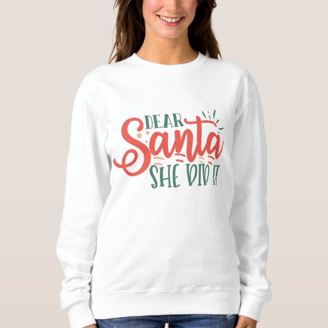Querida Santa, ella hizo una sudadera navidad (Anverso)