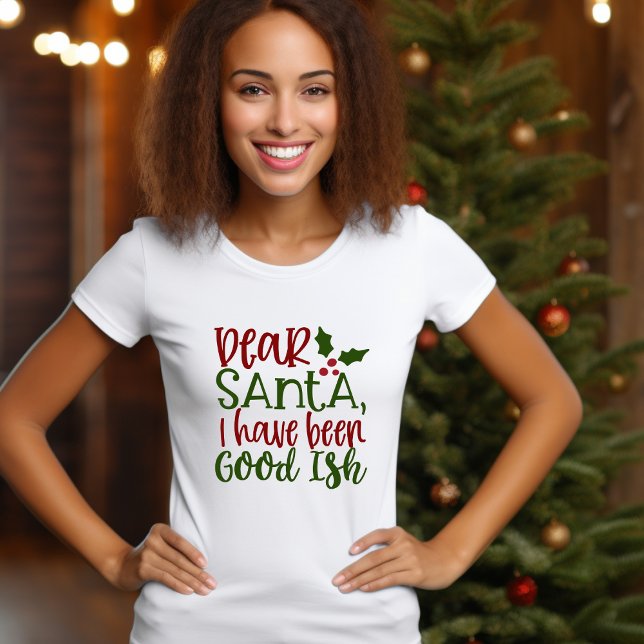 QUERIDA SANTA, HE SIDO LA CAMISA DE GOODISH (Subido por el creador)