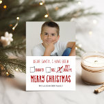 Querida tarjeta de foto de Navidad de Santa Naught<br><div class="desc">Cuta tarjeta de foto plana de feriado incluye una nota de Papá Noel Querida con casillas marcadas a mano para traviesa, agradable y no me juzguen y un saludo de "Feliz Navidad". El reverso es un patrón festivo de árboles de Navidad esbozados en un fondo verde azulado. Personaliza con tu...</div>