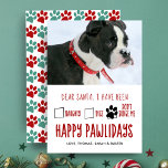 Querida tarjeta de fotos de vacaciones de Mascota<br><div class="desc">La tarjeta de fotos plana de mascota lindo presenta una nota de Papá Noel Querido con dibujos a mano y casillas de verificación para traviesos, amables y no me juzguen, con un saludo de "Felices Fiestas". El lado inverso es un patrón festivo de impresión de pata roja y verde sobre...</div>