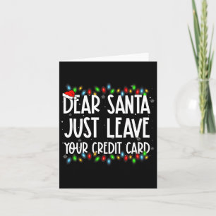Querido Papá Noel Deje Su Tarjeta De Crédito Famil