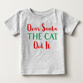 Querido Papá Noel, ¡El Gato Lo Hizo! Camiseta para