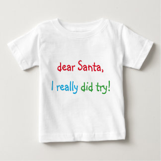 Querido Papá Noel realmente probé la camiseta grac
