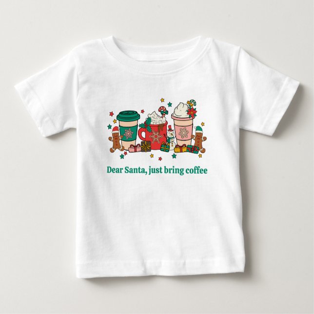 Querido Papá Noel, sólo trae café Camiseta Blanca  (Anverso)