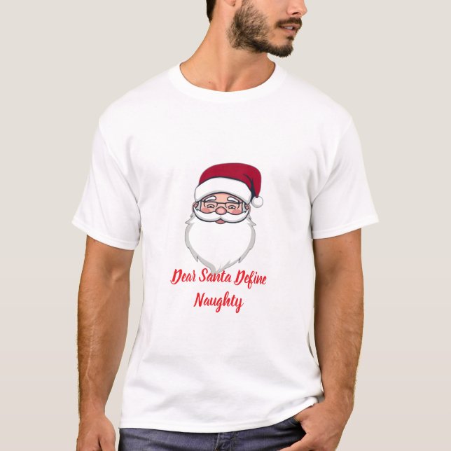 Querido Santa Define Camiseta Traviesa (Anverso)