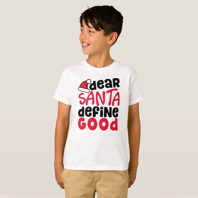 Querido Santa Define la camiseta de Good Boy (Anverso completo)