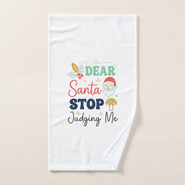 Querido Santa Deja de Juzgarme Navidad Hongo Holl (Toalla de mano)