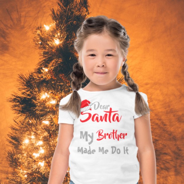 Querido Santa: Mi Hermano Me Hizo Hacerlo Camiseta (Subido por el creador)