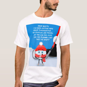 Querido Santa Toma el Disparo Camiseta de Golf