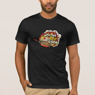 ¿Quién dejó que Bro cocinara camiseta divertida de