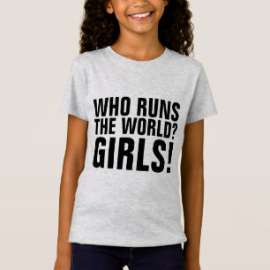 ¿QUIÉN DIRIGE EL MUNDO? ¡CHICAS! Camisetas