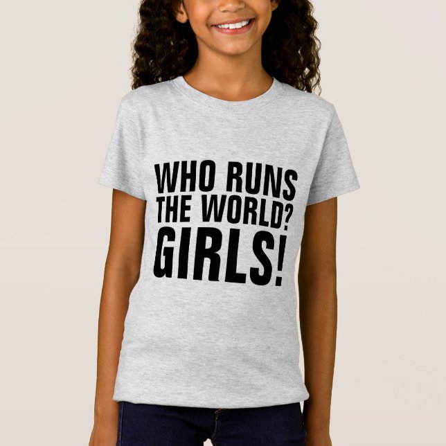 ¿QUIÉN DIRIGE EL MUNDO? ¡CHICAS! Camisetas (Anverso)