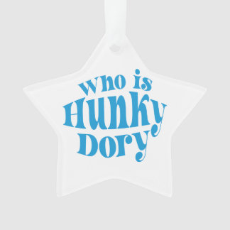 ¿Quién es Hunky Dory? Ornamento acrílico