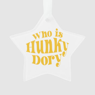¿Quién es Hunky Dory? Ornamento acrílico
