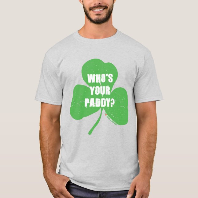 ¿Quién es tu Paddy? Camiseta (Anverso)