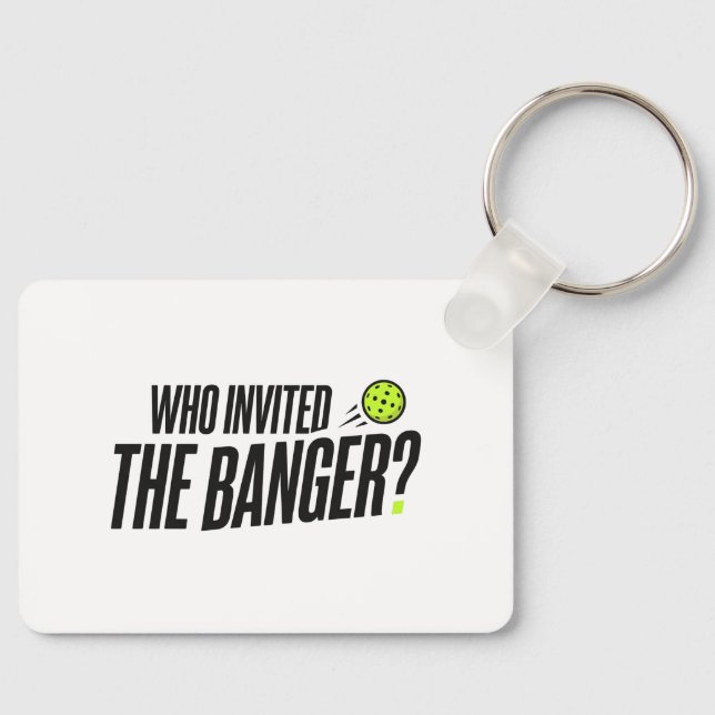 ¿Quién invitó al Banger? Llavero de pickleball (Anverso)