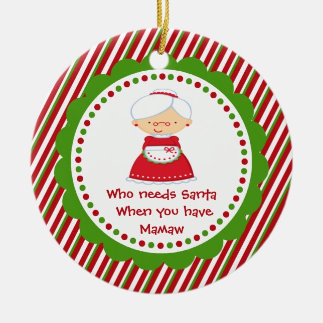 Quién necesita a Santa... Ornamento navideño de Ma (Frente)