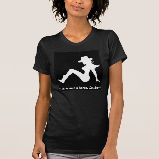 ¿Quiera ahorrar un caballo, vaquero? camiseta (Anverso)