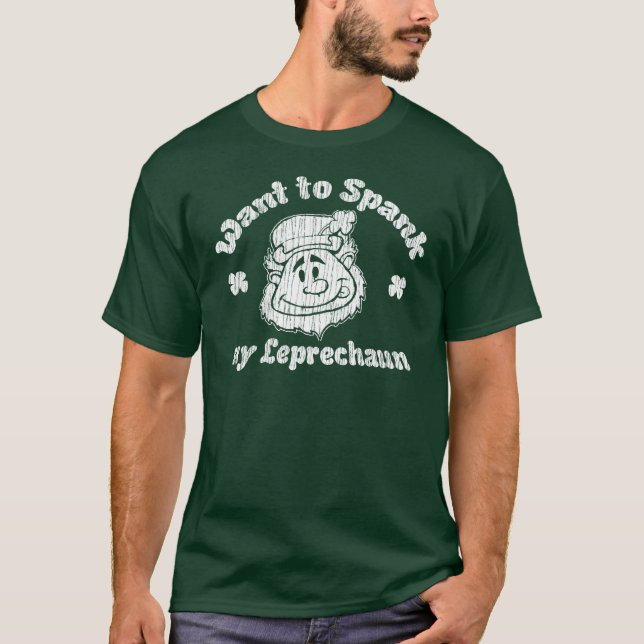 ¿Quiera azotar mi Leprechaun? Camiseta irlandesa (Anverso)