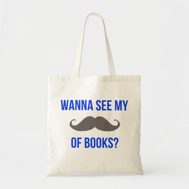 "Quiera ver mi Stache de libros?" La bolsa de asas (Frente)